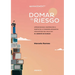 Domar El Riesgo: Aprendizajes E Inspiración A Partir De La Campaña Argentina Más Exitosa Del Siglo XXI: El Gerente De Noblex