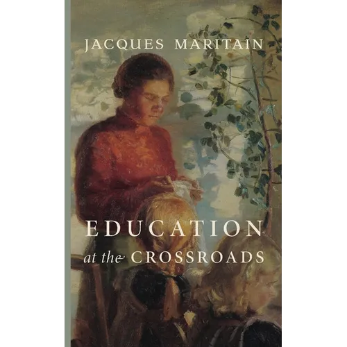 Education at the Crossroads