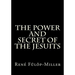 The Power and Secret of the Jesuits