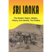 Sri Lanka: The Modern Nation, Battles, History, And Identity, The Politics: History And Identity Of Sri Lanka
