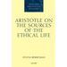 Aristotle on the Sources of the Ethical Life