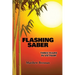 Flashing Saber: Three Years in Vietnam