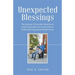Unexpected Blessings: The Journey of Everyday Miracles of God's Grace and Love in the Life of a Child with Unexpected Health Issues