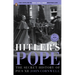 Hitler's Pope: Hitler's Pope: The Secret History of Pius XII