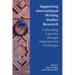 Supporting International Writing Studies Research: Cultivating Capacity through International Exchanges
