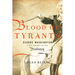 Blood of Tyrants: George Washington & the Forging of the Presidency