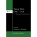 Those Who Can, Teach: Teaching as Christian Vocation