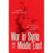 War in Syria and the Middle East: A Political and Economic History