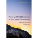New and Old Horizons in the Orality Movement: Expanding the Firm Foundations