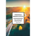 Personal Productivity: Finally achieve your goals with proven methods and tools