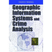 Geographic Information Systems and Crime Analysis