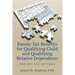 Family Tax Benefits for Qualifying Child and Qualifying Relative Dependents: For 2017 Tax Returns