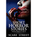 Short Horror Stories Volumes 5 & 6: Scary Ghosts, Monsters, Demons, and Hauntings
