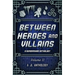 Between Heroes and Villains: A Superpower Anthology