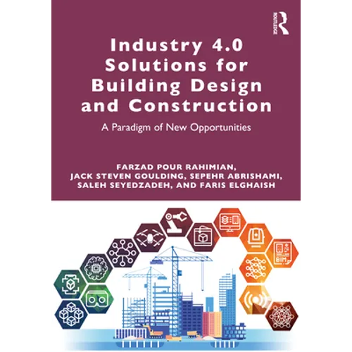 Industry 4.0 Solutions for Building Design and Construction: A Paradigm of New Opportunities