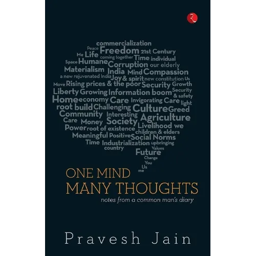One Mind, Many Thoughts: Notes from a Common Man's Diary