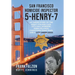 San Francisco Homicide Inspector 5-Henry-7: My Inside Story of the Night Stalker, City Hall Murders, Zebra Killings, Chinatown Gang Wars, and a City U