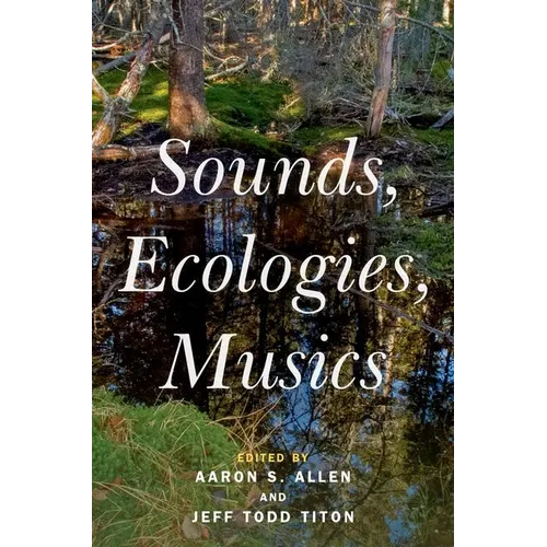 Sounds, Ecologies, Musics