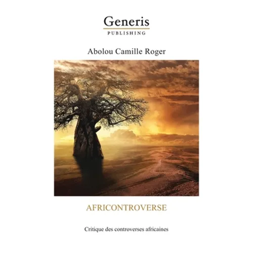 Africontroverse: Critique des controverses africaines
