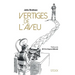 Vertiges de l'aveu