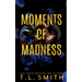 Moments of Madness