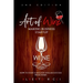 Art of Wine Making Business Startup: How to Start a Million Dollar Success from Home