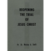 Reopening the Trial of Jesus Christ