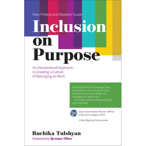 Inclusion on Purpose: An Intersectional Approach to Creating a Culture of Belonging at Work