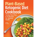 Plant-Based Ketogenic Diet Cookbook: 14-Day Meal Plan & 75 Recipes for Optimal Health