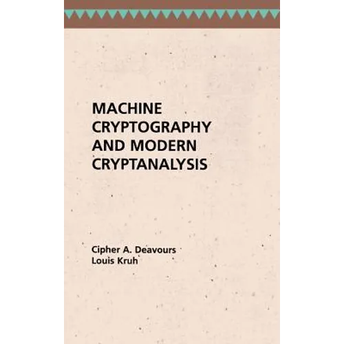 Machine Cryptography and Modern Cryptanalysis