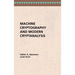 Machine Cryptography and Modern Cryptanalysis