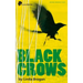 Black Crows: A New Play