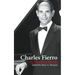 Charles Fierro In His Own Words