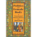 The Politics of the Female Body: Postcolonial Women Writers