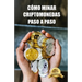 Cómo minar criptomonedas paso a paso: Consejos, Trucos y Tutoriales para Minar Ethereum, Bitcoin, Litecoin, Zcash y otras Criptomonedas
