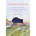 The Marlin's Fiery Eye and Other Tales from the Extraordinary World of Marine Fishes