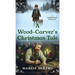 A Wood-Carver's Christmas Tale: A Christmas Novella