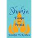 Shahin: Escape from Persia