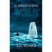 A Drowning World