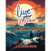 Live Your Dream: Inspirational Quotes Coloring Book