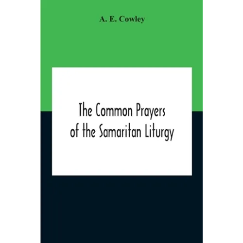 The Common Prayers Of The Samaritan Liturgy