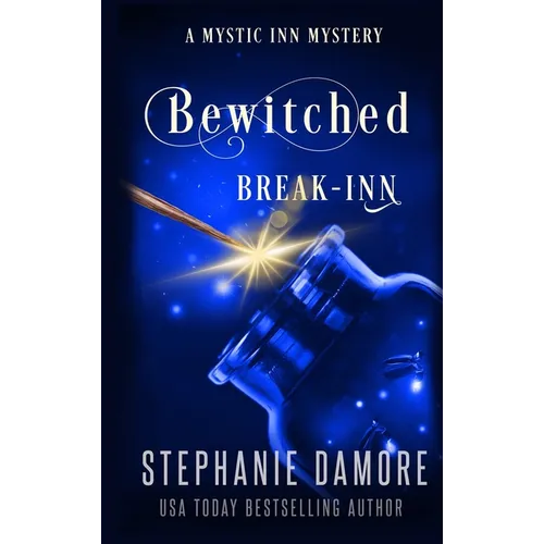 Bewitched Break Inn: A Paranormal Cozy Mystery