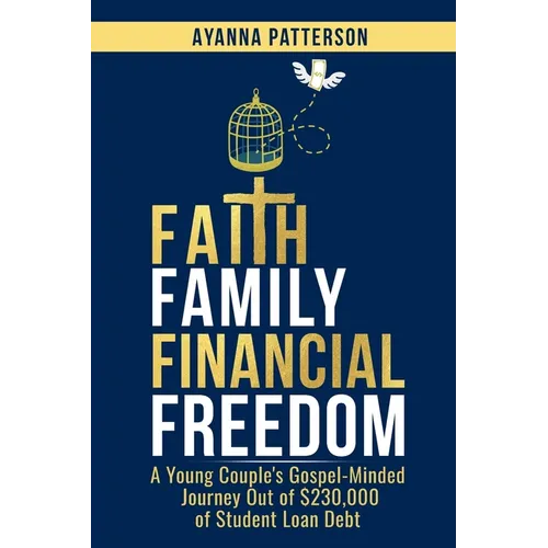 Faith Family Financial Freedom: A Young Couple's Gospel-Minded Journey Out of $230,000 of Student Loan Debt