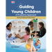 Guiding Young Children: A Proactive Approach