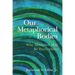 Our Metaphorical Bodies: Why Metaphor May Be Everywhere