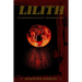 Lilith: sus mascaras, rituales y manifestaciones.