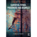 Carceral Space, Prisoners and Animals