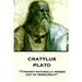 Plato - Cratylus: "Tyranny naturally arises out of democracy"