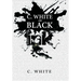 C. White in Black Ink!