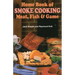 Home Book of Smoke-Cooking Meat, Fish & Game